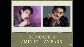 DEDICATION JMIN FT JAY PARK LYRICS [upl. by Nirrep555]