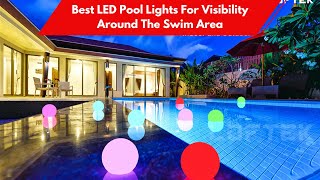 ✅ Top 5 Best LED Pool Lights For Visibility Around The Swim Area [upl. by Anirroc]