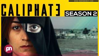 Caliphate Season 2 Is It Confirmed To Arrive Or Not Premiere Next [upl. by Nitnilc295]