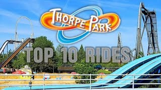 Top 10 rides At Thorpe Park 2024 [upl. by Cheke]