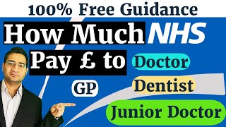 NHS Pay Scale Doctors  Junior Doctors  GP  Dentist  Consultant  Nurse [upl. by Dibri136]