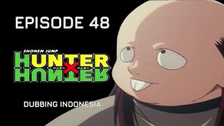 Hunter X Hunter 1999 Episode 48 Dub Indonesia  KURAPIKA MATA HITAM PEKERJAAN PERTAMA [upl. by Ellimak227]