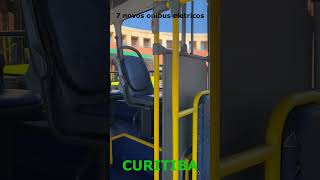 7 novos onibus eletricos CURITIBA [upl. by Aissatan]