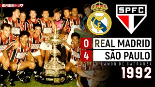 Real Madrid 0x4 São Paulo  1992  O SHOW DE RAÍ E MULLER NA HISTÓRICA FINAL DO RAMÓN DE CARRANZA🏆 [upl. by Ahsiem]