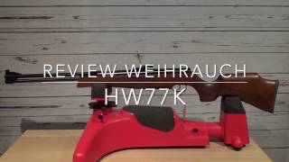 Luftgewehr Weihrauch HW77 K  Review und Nahaufnahmen [upl. by Fein]