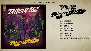 Taiwan MC  Diskodub Full EP [upl. by Sremlahc]