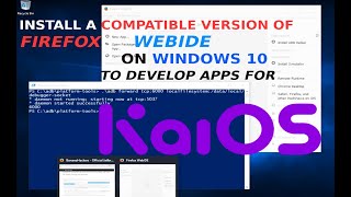 KaiOS development how to install an old version of Firefox on Windows 10 to use a working WebIDE [upl. by Waine]