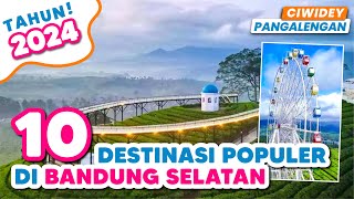 10 DESTINASI WISATA BANDUNG SELATAN HITS TERBARU  TEMPAT WISATA BANDUNG SELATAN POPULER [upl. by Arivle160]