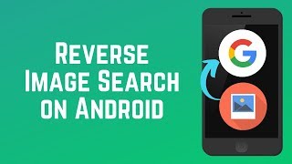 How to Google Reverse Image Search on Android [upl. by Nnaihs]