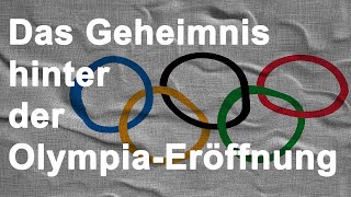 Das Geheimnis hinter der OlympiaEröffnung [upl. by Weasner]