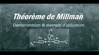 Théorème de Millman  démonstration amp applications [upl. by Nelli441]