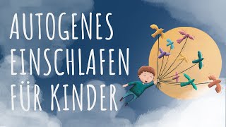 Autogenes Training für Kinder zum Einschlafen Wundervolle Wärme  von Minddrops [upl. by Tik354]