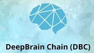 DeepBrain Chain DBC in 7 Minuten einfach erklärt [upl. by Kristofor]