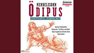 Oedipus at Colonus Op 93 MWV M14 Introduction  No 1 O schau Er enfloh Chorus 1 and 2 [upl. by Neit]