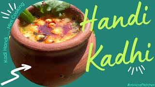 Handi Kadhi  हांड़ी कढ़ी  Handi Kadi Recipe  हांड़ी कढ़ी कैसे बनाये  Indian Recipes  Mini Cooking [upl. by Enerod]