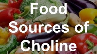 Food Sources of Choline  Foods Rich in Choline [upl. by Geanine529]