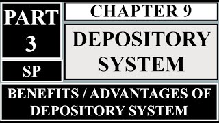 BENEFITS  ADVANTAGES OF DEPOSITORY SYSTEM  CHAPTER 9 DEPOSITORY SYSTEM  SP NEW SYLLABUS  PART 3 [upl. by Inah]