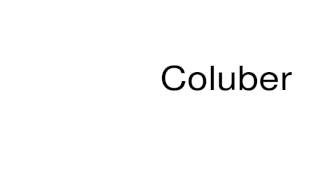 How to pronounce Coluber [upl. by Herzberg]