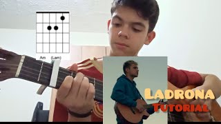 Ladrona  Manuel Lizarazo Tutorial Guitarra Acordes  Rasgueo [upl. by Letnoj]