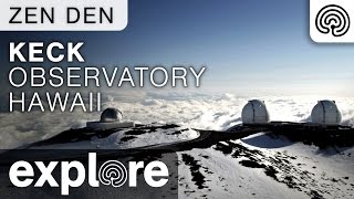 Zen Den  Keck Observatory Hawaii [upl. by Elysee]