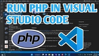 How to Run PHP Using Visual Studio Code 2023   PHP VSCODE [upl. by Sibyls]