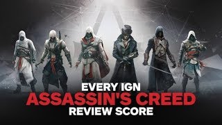 EVERY IGN Assassins Creed Review Score [upl. by Aihsekram]