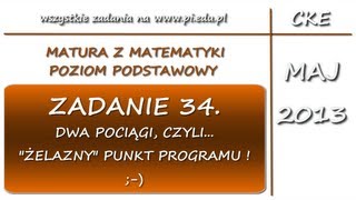 Zadanie 34 Matura z matematyki maj 2013 r PP Układy równań [upl. by Nyleuqcaj]