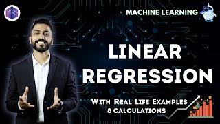 Lec4 Linear Regression📈 with Real life examples amp Calculations  Easiest Explanation [upl. by Hirasuna108]