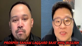 PROSPEK SAHAM LAGGARD SAAT IHSG BULLISH [upl. by Kcirdef]