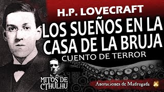 Lovecraft audiolibro  Los sueños en la casa de la bruja  Cuento de horror cosmico [upl. by Iran]