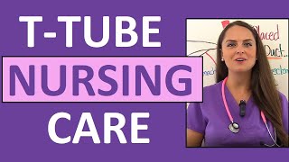 TTube Nursing Care after Cholecystectomy Cholecystitis Biliary Drain [upl. by Kunkle216]