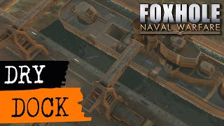 Foxhole Guide  Dry Dock [upl. by Junette]