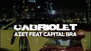 CAPITAL BRA FEAT AZET  CABRIOLET OFFICIAL VIDEO   HÖRPROBE 2019 [upl. by Chaiken8]