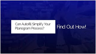 Can Autofill Simplify Your Planogram Process Find Out How [upl. by Fellner272]