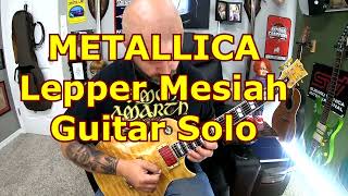 METALLICA Leper Messiah Guitar Solo [upl. by Avitzur]