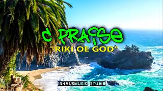 C PRAISE  RIKI OE GODOfficial Audio 2024 [upl. by Llerref]