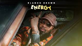 Blanco Brown  Energy Official Audio [upl. by Aysa]