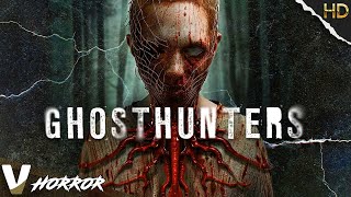 GHOSTHUNTERS  EXCLUSIVE V HORROR MOVIE  FULL HD PARANORMAL HORROR MOVIE [upl. by Denie]