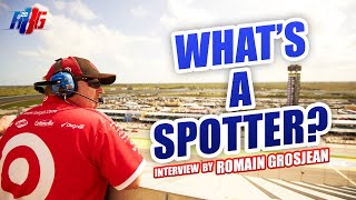 What Does A Spotter Do At An IndyCar Race  Romain Grosjean [upl. by Finnegan]