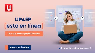 UPAEP Está en línea con tus metas profesionales  UPAEP Online [upl. by Airat]