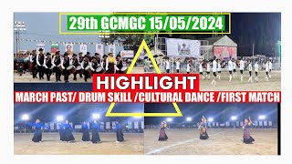 29th GCMGC HIGHLIGHT  MARCHPAST DRUM SKILL CULTURAL DANCE  FIRST MATCH 15052024 football [upl. by Volney631]