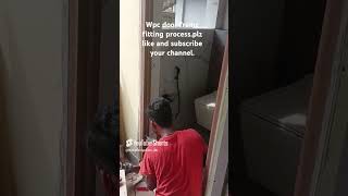 WPC DOOR frame fittingplease like and share for next construction related videos [upl. by Gillman22]