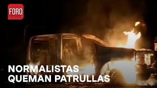 Normalistas incendian patrullas en Guerrero y se reúnen con autoridades  Las Noticias [upl. by Oisangi914]