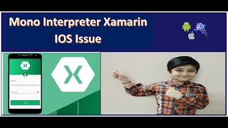 Mono Interpreter Xamarin IOS Issue [upl. by Esbenshade647]