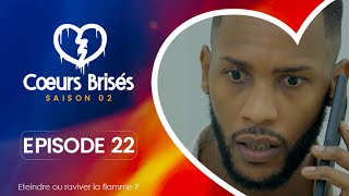 COEURS BRISÉS  Saison 2  Episode 22 VOSTFR [upl. by Virgil]