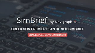 SIMBRIEF  CRÉER SON PREMIER PLAN DE VOL  MSFS 2020 [upl. by Marney798]