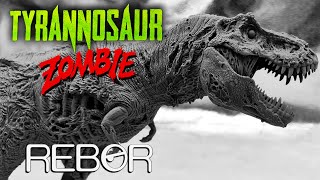 Figura de T Rex Zombie  REBOR [upl. by Haily]