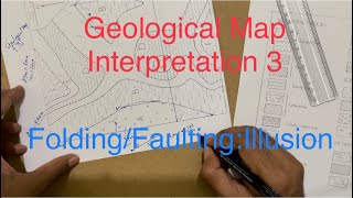 Geological Map Interpretation Exercise3  FoldingFaultingIllusion [upl. by Conlan]