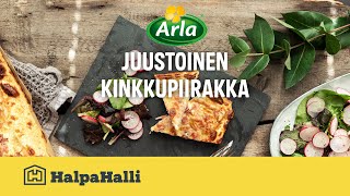 Arla juustoinen kinkkupiirakka • Hyvän Arjen Resepti • HalpaHalli [upl. by Nylynnej]