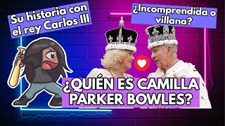 ¿Quién es CAMILLA PARKER BOWLES  Su historia de AMOR con CARLOS III [upl. by Reneta136]